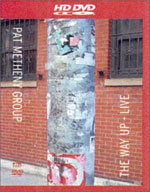 HD DVD / Живой концерт Pat Metheny Group / The Pat Metheny Group: The Way Up Live