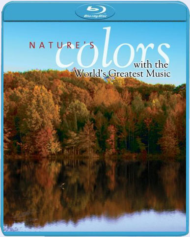 Blu-ray / ������� � ������������� �������� ������� ������ / Natureaposs Colors With The Worldaposs Greatest Music