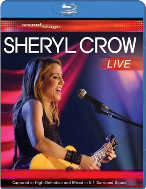 Blu-ray / Soundstage: Sheryl Crow - Live / Soundstage: Sheryl Crow - Live