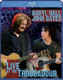 Blu-ray / Daryl Hall amp John Oates: Live at the Troubadour / Daryl Hall amp John Oates: Live at the Troubadour